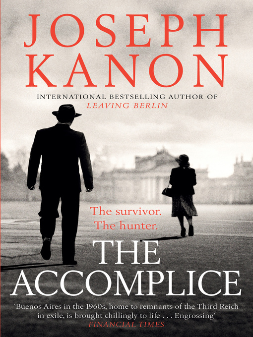 Title details for The Accomplice by Joseph Kanon - Available